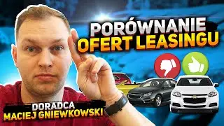 Najlepsza Oferta Leasingowa ?! Por&oacute;wnanie firm leasingowych #GAP #LEASING #UBEZPIECZENIE