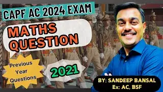 L-8 UPSC CAPF AC Maths Exam 2021: |PYQ |Question|Team Nishtha |