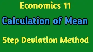 Mean ! Step Deviation Method ! Statistics ! Economics class 11 !