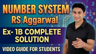 Ex- 1b , Class- 9 , Rs Aggarwal Solution | Number System Ch- 1 | Complete Solution by Ujjwal Sir