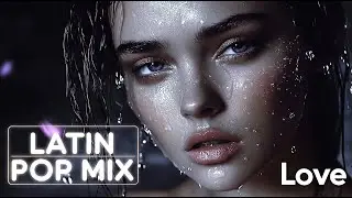 LATIN POP MIX: The Ultimate Love Playlist for 2025 | Sensual Latin Pop Beats for Romance and Passion