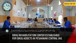 A drug rehabilitation center established for drug addicts at Central Jail Peshawar
