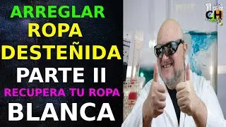 Arreglar Ropa Desteñida Blanca ✅  Parte II 🧪