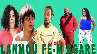 LANMOU FE M EGARE  EPISODE 12 Mini serie 2026 DIRIGE PAR Godnel Latus ATIS BILLY