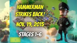 Nov. 19, 2015 Hammerman strikes back! Stages 1-6 without Ice Statues - Boom Beach