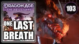 Dragon Age The Veilguard - One Last Breath - Gameplay Walkthrough Part 103
