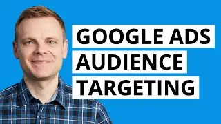 How To Apply Audience Targeting In Google Ads