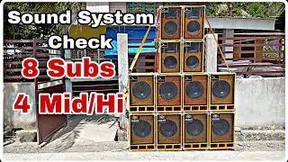 Walong L ported Subs at Apat na pang Mid/Hi SOUND SYSTEM set up