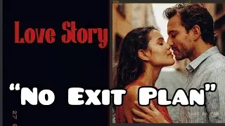 &ldquo;No Exit Plan&rdquo; | CRIMINAL LOVE STORY | LOVE STORIES