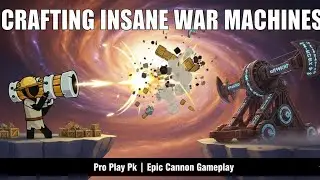 How I Built the Deadliest Cannons in Boom Stick | Pro Play Pk