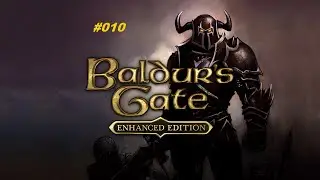 Let&acute;s Play Baldurs Gate Enhanced Edition #010 Dynaheir