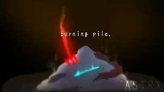 all my troubles on a burning pile. tw in desc