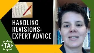 What Do I Do with Feedback? Academic Writing Tips on Handling Revisions
