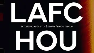 LAFC vs. HOU - Match Preview