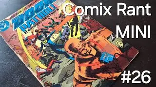 Comix Rant MINI ep #26 - Steve Lightle and Paul Kupperberg's Doom Patrol