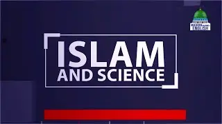 Islam And Science Ep#11 | Topic: The Tayammum And Science | Madani Channel English