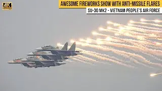 Awesome Fireworks Show With Anti-Missile Flares | SU-30 mk2 - Vietnam People's Air Force