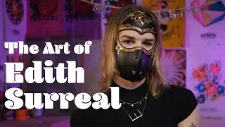 The Art of Edith Surreal