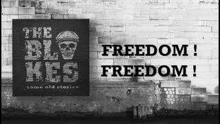 The Blokes - Freedom (Lyric Video) feat. Greg Huff (Bishops Green)