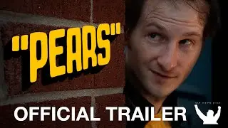 PEARS | TRAILER