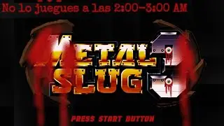 Creepypasta de Metal Slug 3 | No lo juegues a las 2:00 - 3:00 AM