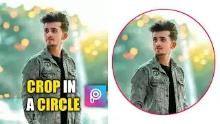 Crop In A Circle | PicsArt Photo Editing | How To Crop In A Circle In PicsArt