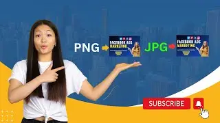 How to Convert PNG to JPG 2024