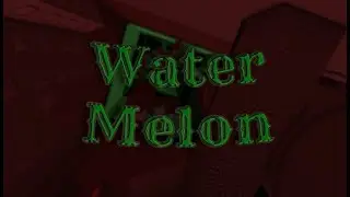 (7x1) (6x8) Grinding Tower of Water Melon LIVE (Stream 11) (60 FPS TOP 11)