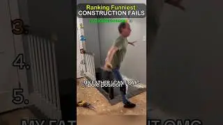 Ranking funniest CONSTRUCTION FAILS