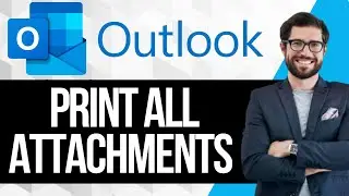 Как распечатать все вложения в Outlook