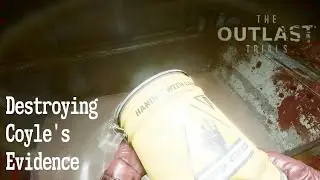 The Outlast Trials - Destroying Coyle's Evidence