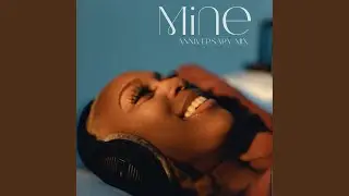 Mine (Anniversary Mix)