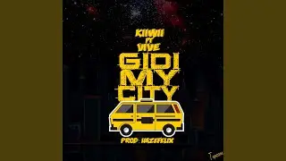 Gidi My City (feat. ViVE)