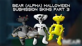BEAR (Alpha) Halloween Submission Skins Ideas Part 3