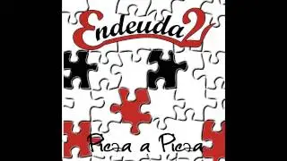Endeuda2-La vamos a liar-Pieza a Pieza