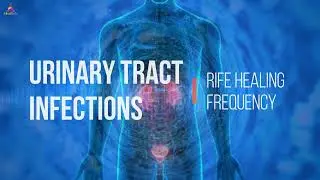 Urinary Tract Infections - Miracle Rife Frequency | Pure Isochronic Binaural Beats | Rife Treatment