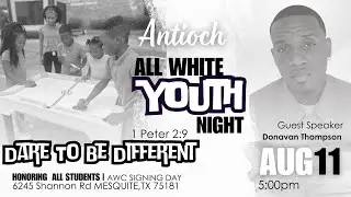 AWC - All White Youth Night | Pastor Donovan Thompson |