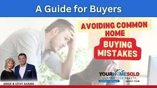 4 Common Mistakes Homebuyers Make | Agardi Team