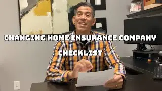 CHANGING HOME INSURANCE POLICY CHECKLIST￼