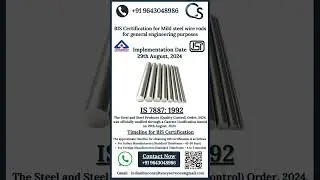BIS FMCS Certification for Mild Steel Wire Rods (IS 7887:1992) | ISI Mark Process Explained