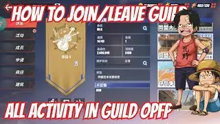 HOW TO JOIN & LEAVE GUILD, ALL GUILD ACTIVITY IN ONE PIECE FIGHTING PATH (OPFP)