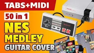 NES Guitar Cover. 50 Nintendo Games Music in fingerstyle (free tabs and midi)