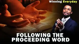 FOLLOWING THE PROCEEDING WORD | APOSTLE MICHAEL OROKPO