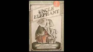 Uncle Elephant: ( Uncle Elephant Lights a Lamp)