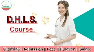 How is D.H.L.S Course || D.H.L.S Course Full Details In Hindi