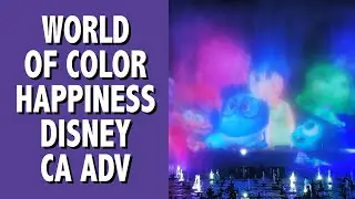 World of Color Happiness Disney California Adventure
