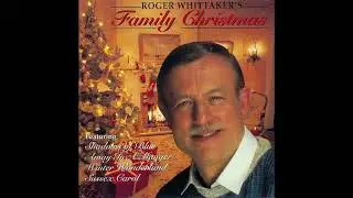 Roger Whittaker - Family Christmas - Sussex Carol