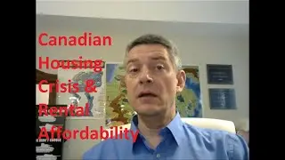 Canadian Housing Crisis and Rental Affordability