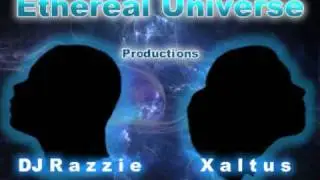 Ethereal Universe Introduction ( Xaltus & DJ Razzie )