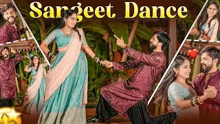 Our Sangeet Dance Performance | ನಮ್ಮ ಜೋಡಿಯ Couple Goals!